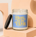 Candle with "Here for the IDs" text on a blue label.
