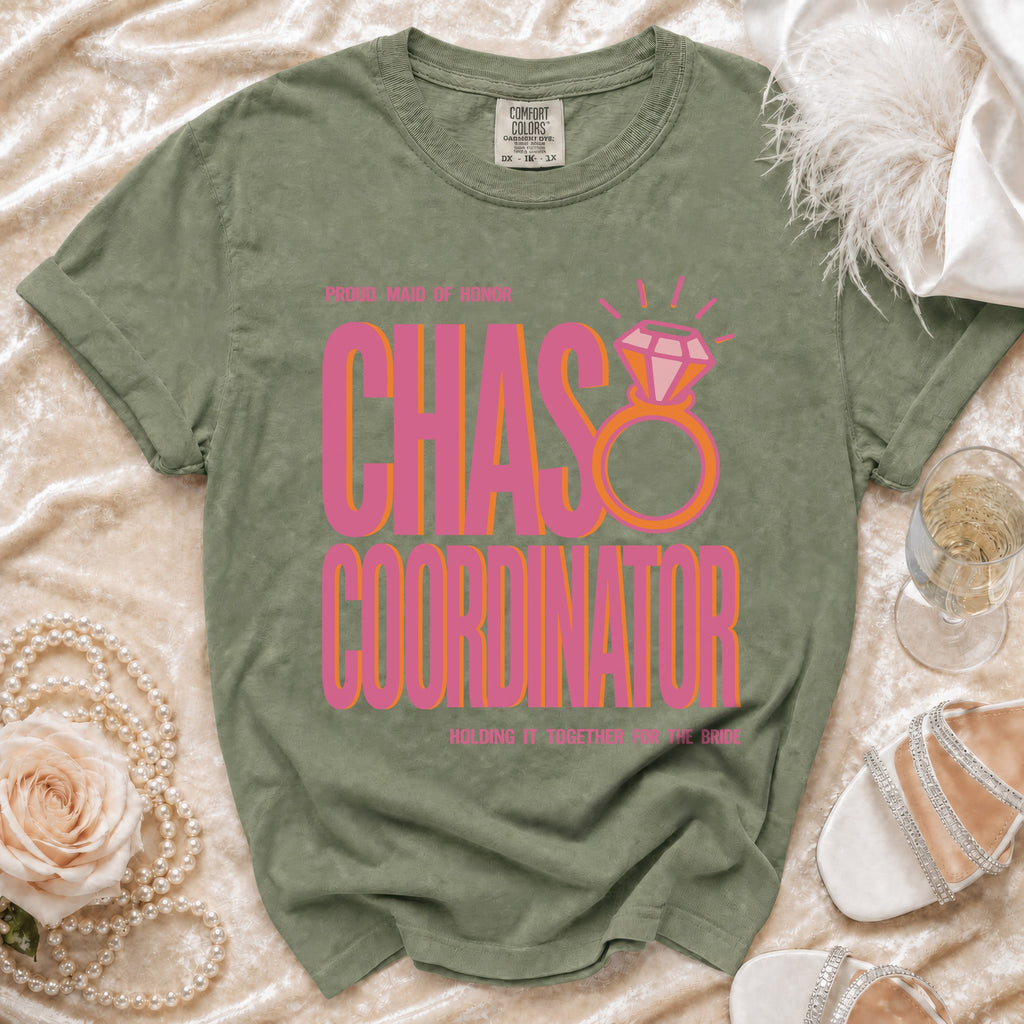 Green t-shirt with "Proud Maid of Honor", "CHAS COORDINATOR", and "Holding it Together for the Bride" text.