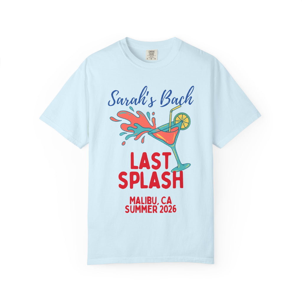 Light blue t-shirt with "Sarah's Bach LAST SPLASH MALIBU, CA SUMMER 2026" and cocktail graphic.