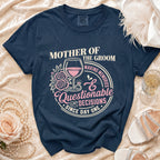 Navy t-shirt with "Mother of the Groom Making Memories Questionable Decisions Since Day One" graphic.