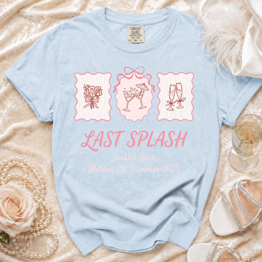 Light blue t-shirt with "Last Splash Sarah's Bach Malibu, CA, Summer 2026" and icons.