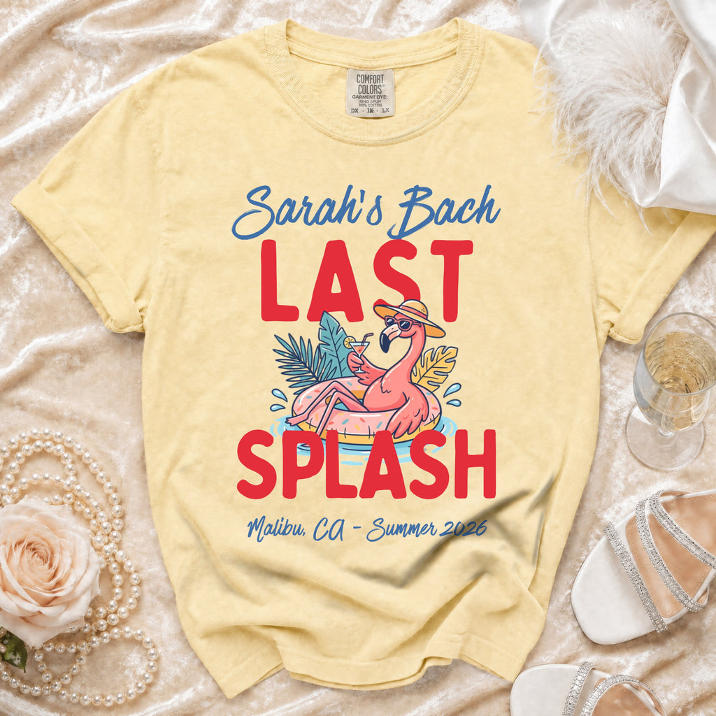 Yellow t-shirt with "Sarah's Bach LAST SPLASH Malibu, Ca-Summer 2026" and a flamingo.