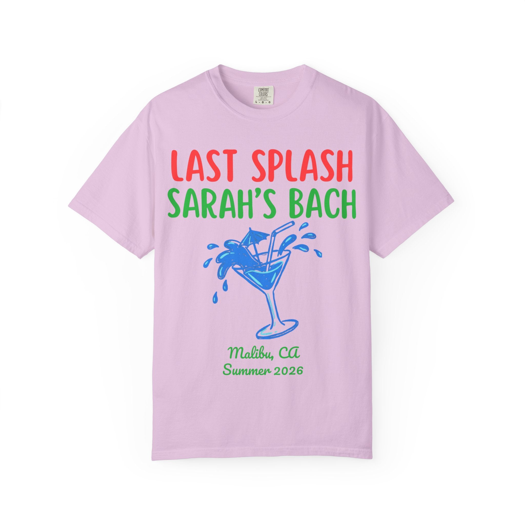 Last Splash Sarah's Bach Malibu CA Summer 2026 t-shirt.