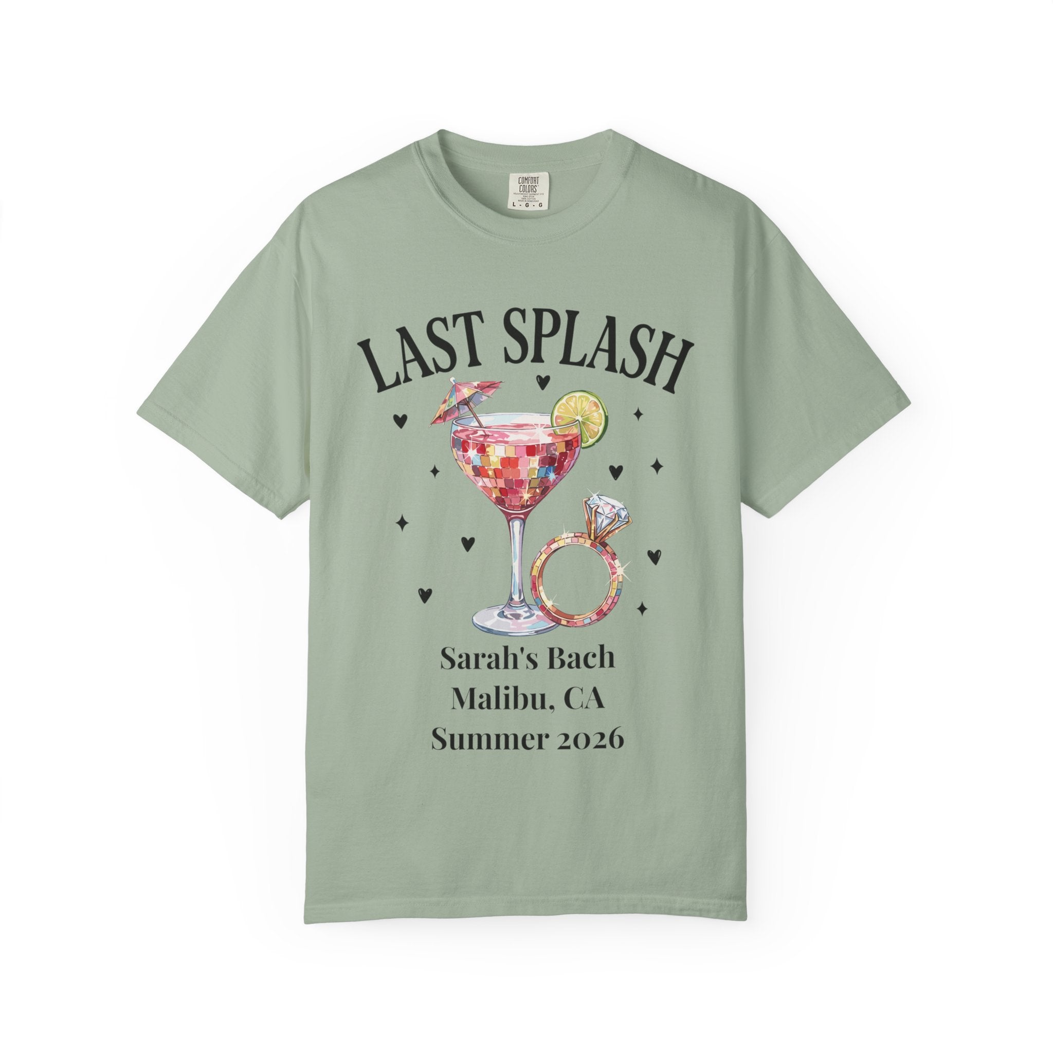 T-shirt with "Last Splash" text, cocktail, ring, and "Sarah's Bach, Malibu, CA Summer 2026".