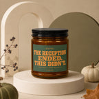 Candle with text "The Reception Ended. This Didn't." and "The party just moved in".