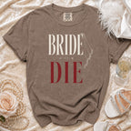 Brown t-shirt with "BRIDE OR DIE" text and a veil graphic.