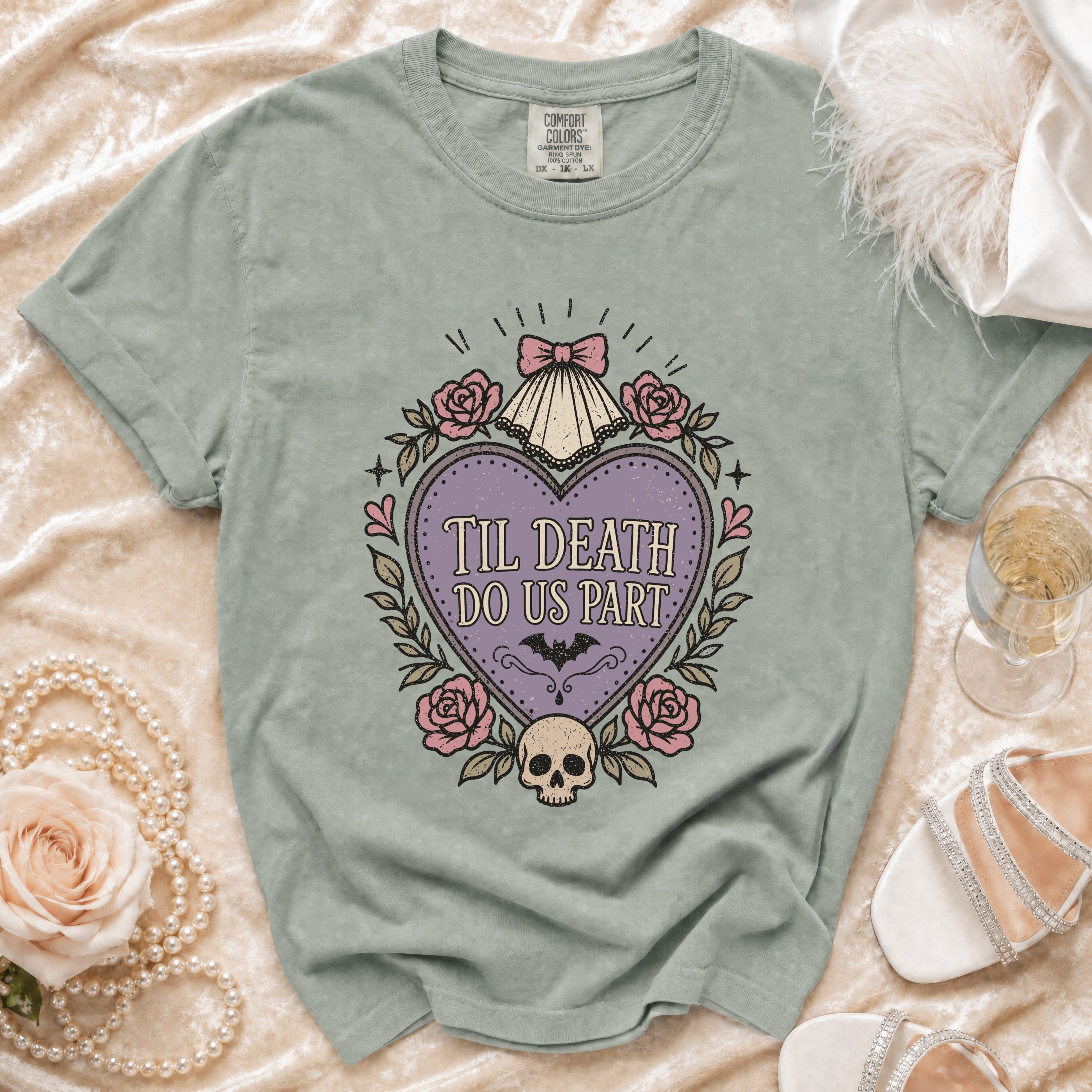 Light sage green t-shirt with "Til Death Do Us Part" graphic in a heart.