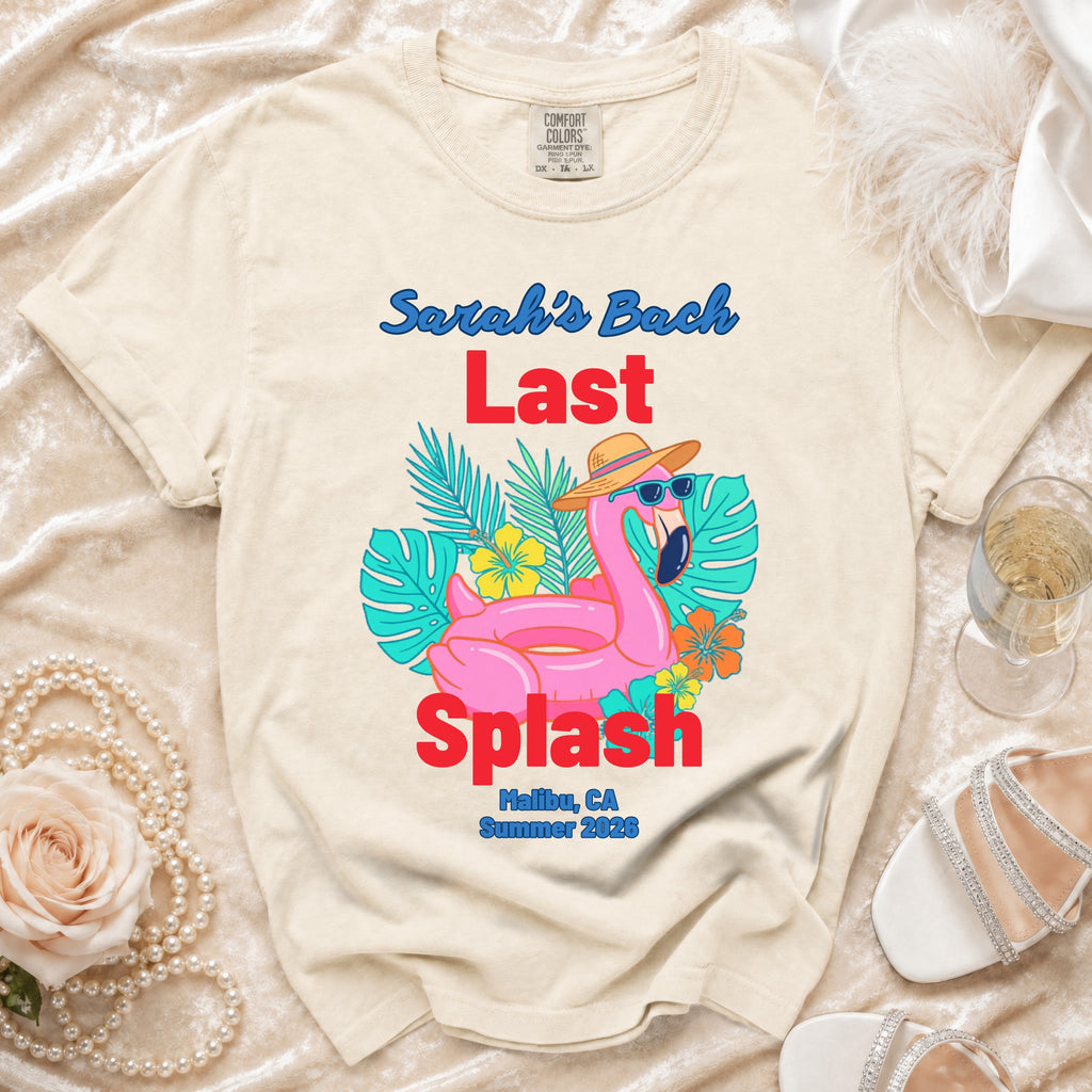 T-shirt with "Sarah's Bach Last Splash Malibu, CA Summer 2026" design.