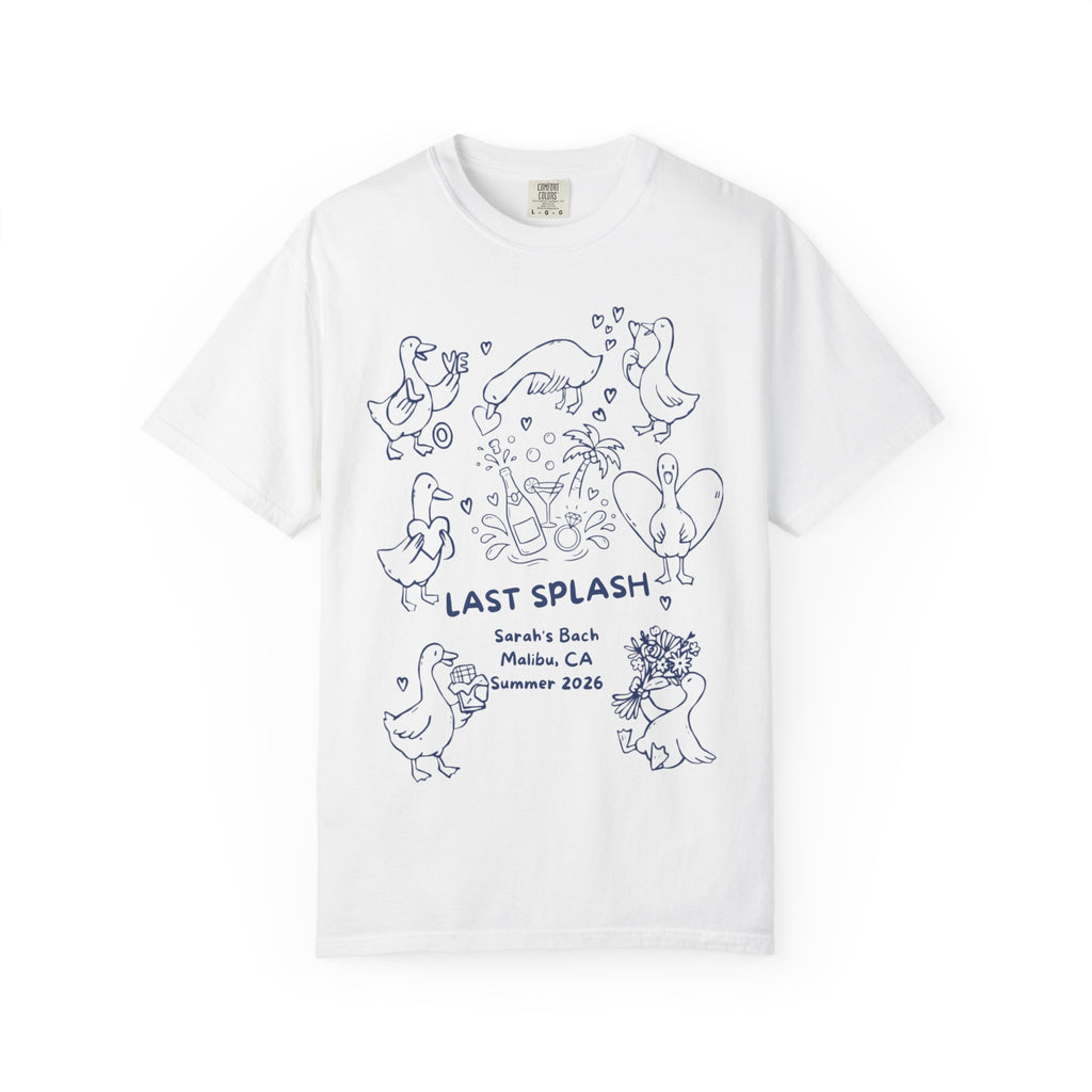White t-shirt with "Last Splash Sarah's Bach Malibu, CA Summer 2026" and cartoon ducks.