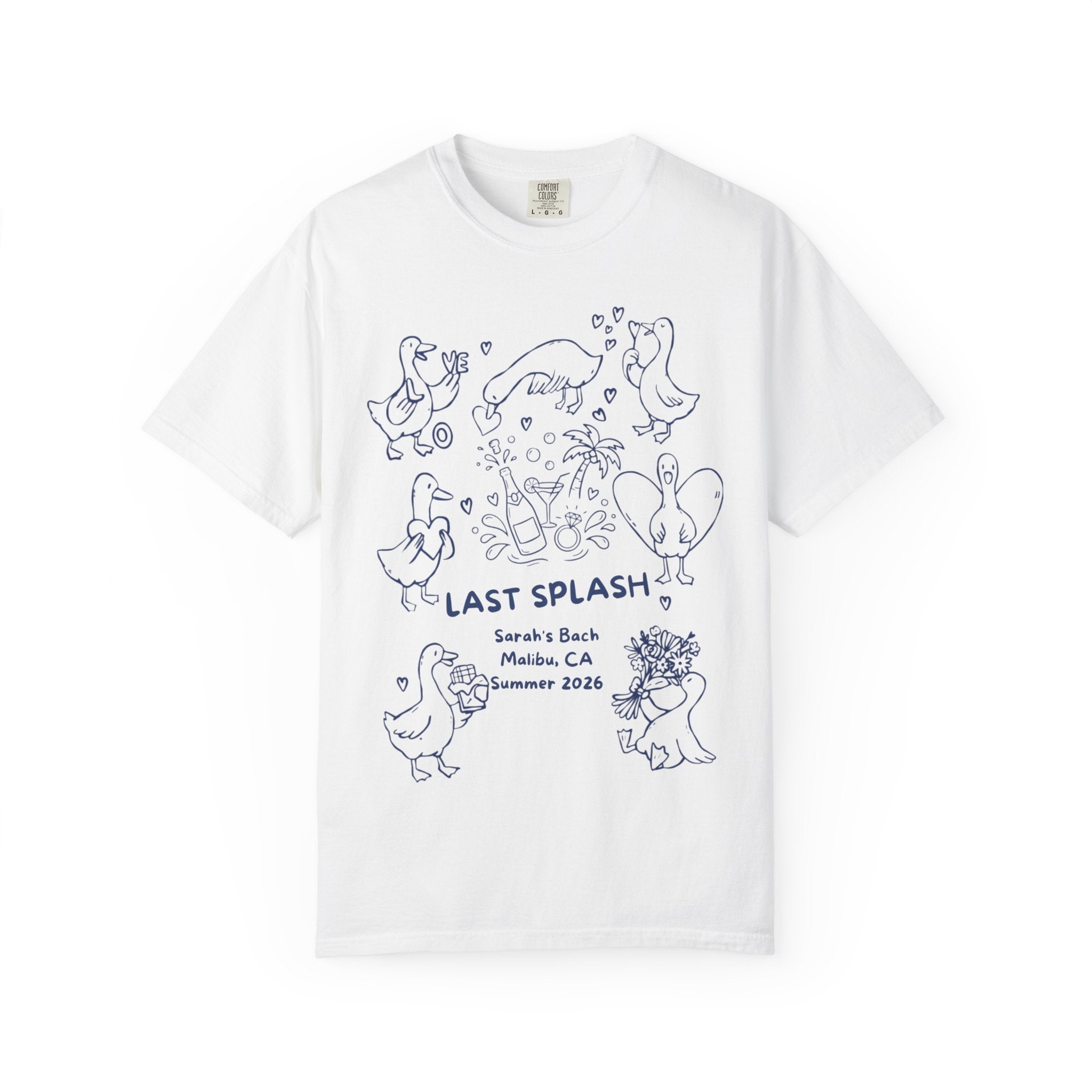White t-shirt with "Last Splash Sarah's Bach Malibu, CA Summer 2026" and cartoon ducks.