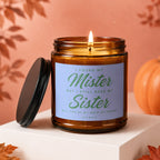 Candle with text "I found my Mister but I still need my Sister Will you be my Maid of Honor?"