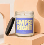 Scented candle with text "SWIPED RIGHT BEST DECISION EVER VOWED" on label.