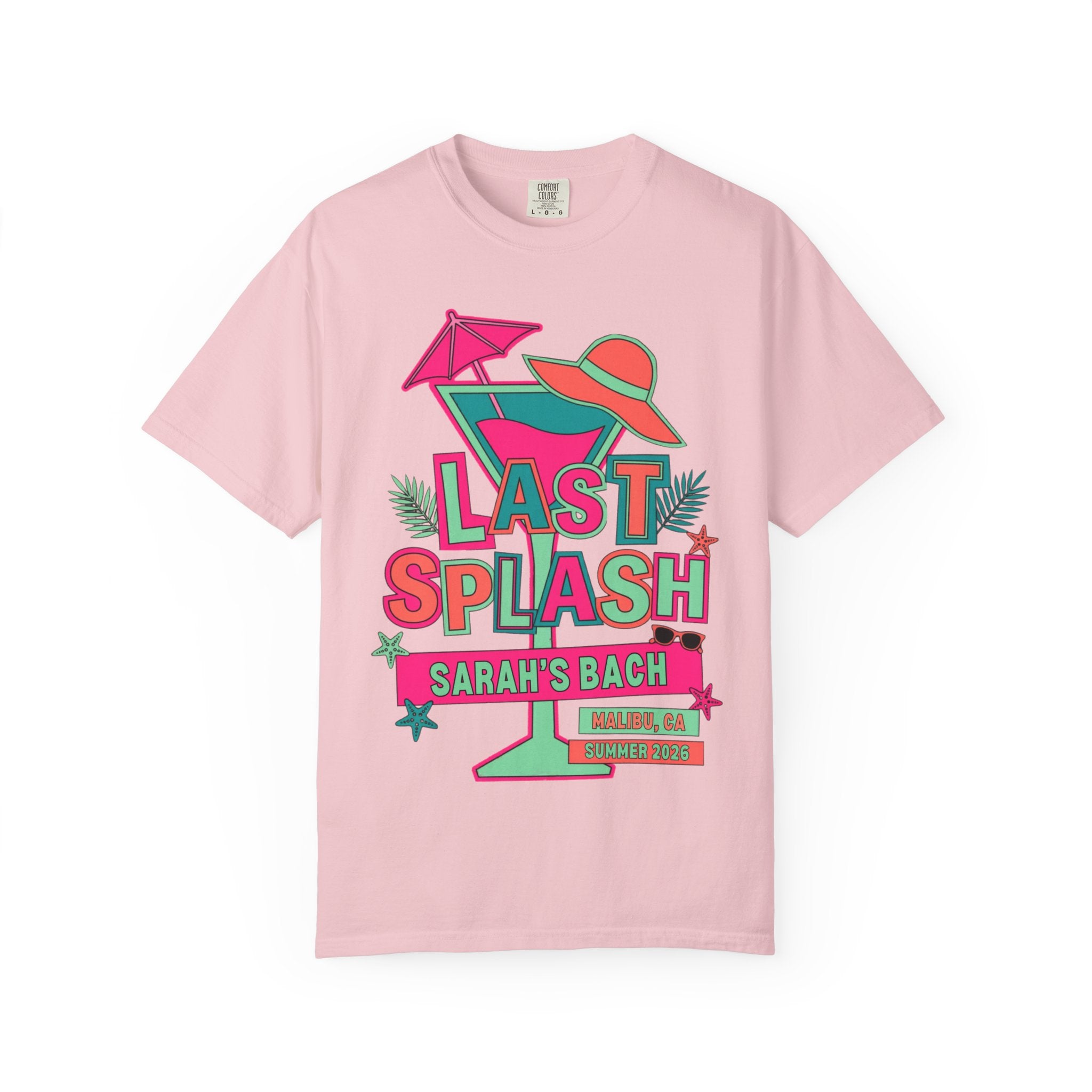 Pink t-shirt with "LAST SPLASH SARAH'S BACH MALIBU SUMMER 2025" in colorful graphic.