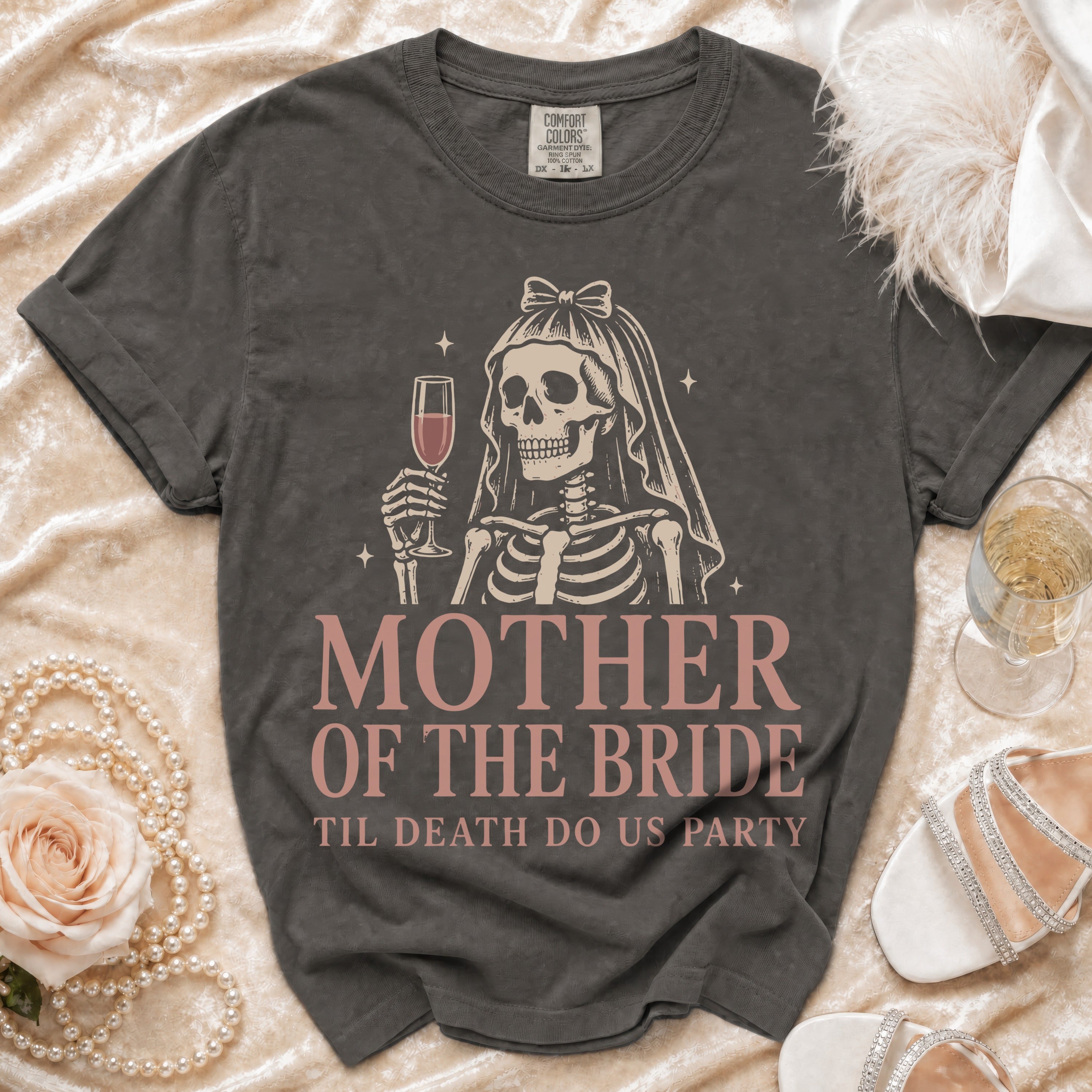 Mother of the Bride t-shirt with skeleton bride and "Til Death Do Us Party" text.