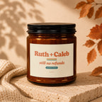 Amber candle with "Ruth + Caleb still no refunds SINCE 2009" label.