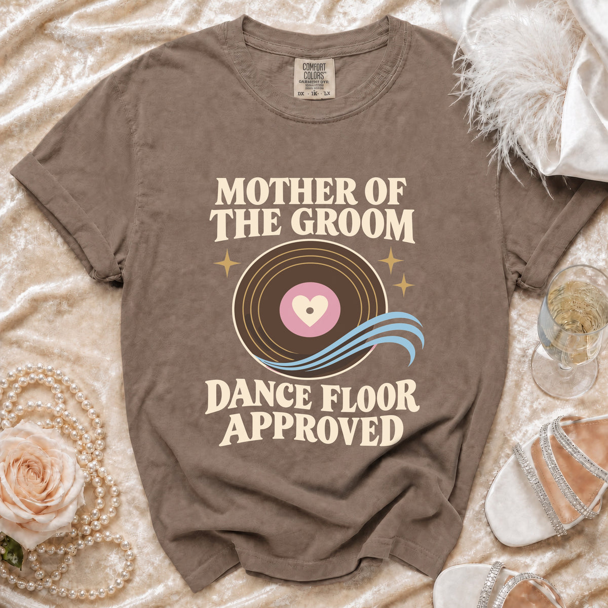 Brown t-shirt with "Mother of the Groom Dance Floor Approved" text and record graphic.