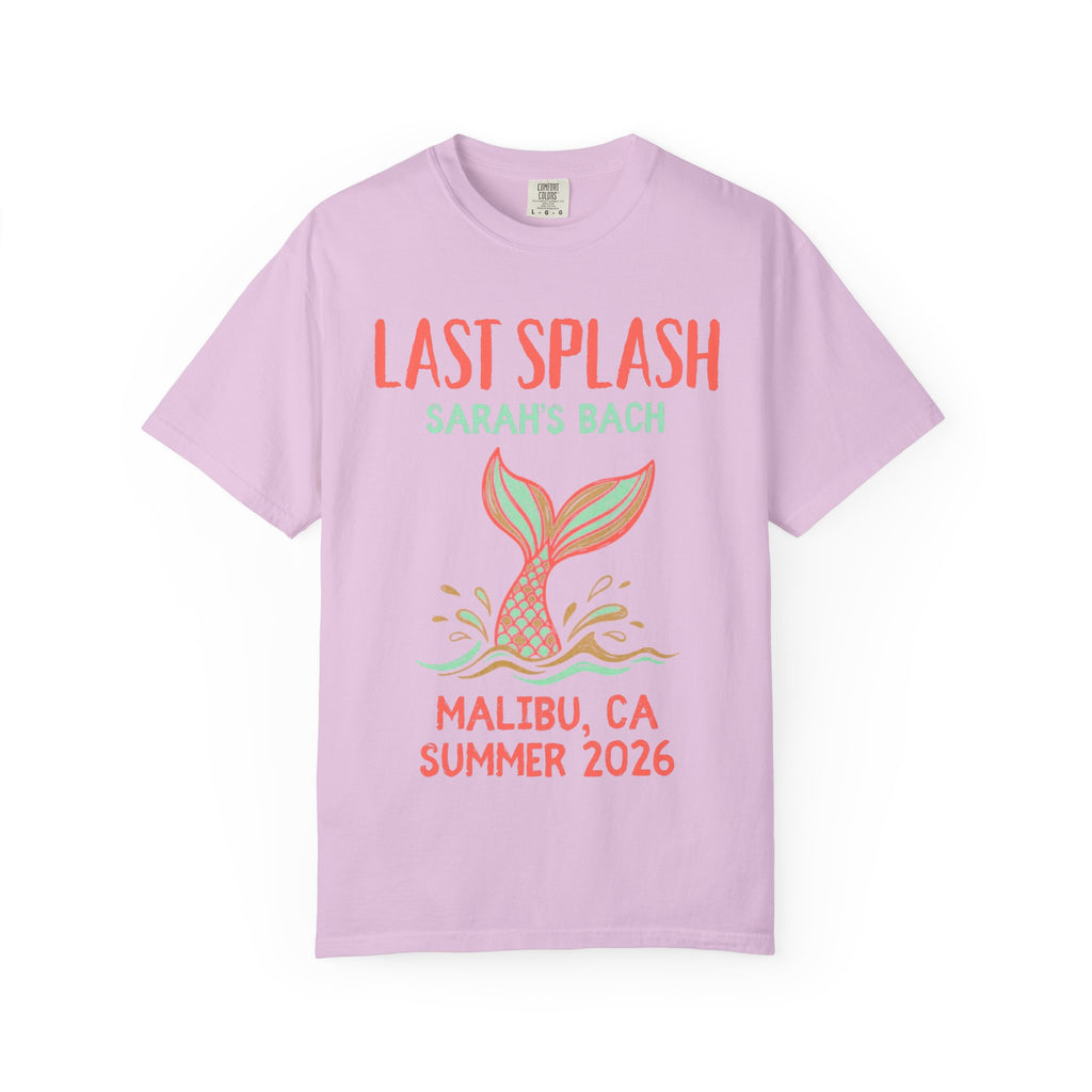 Pink t-shirt with "Last Splash Sarah's Bach Malibu, CA Summer 2026" and a mermaid tail design.