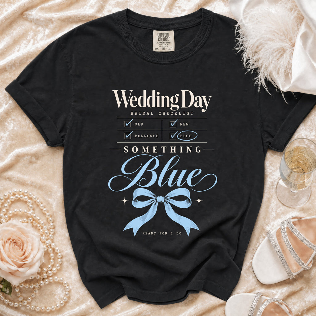 Black t-shirt with "Wedding Day Bridal Checklist" and "Something Blue" graphic.