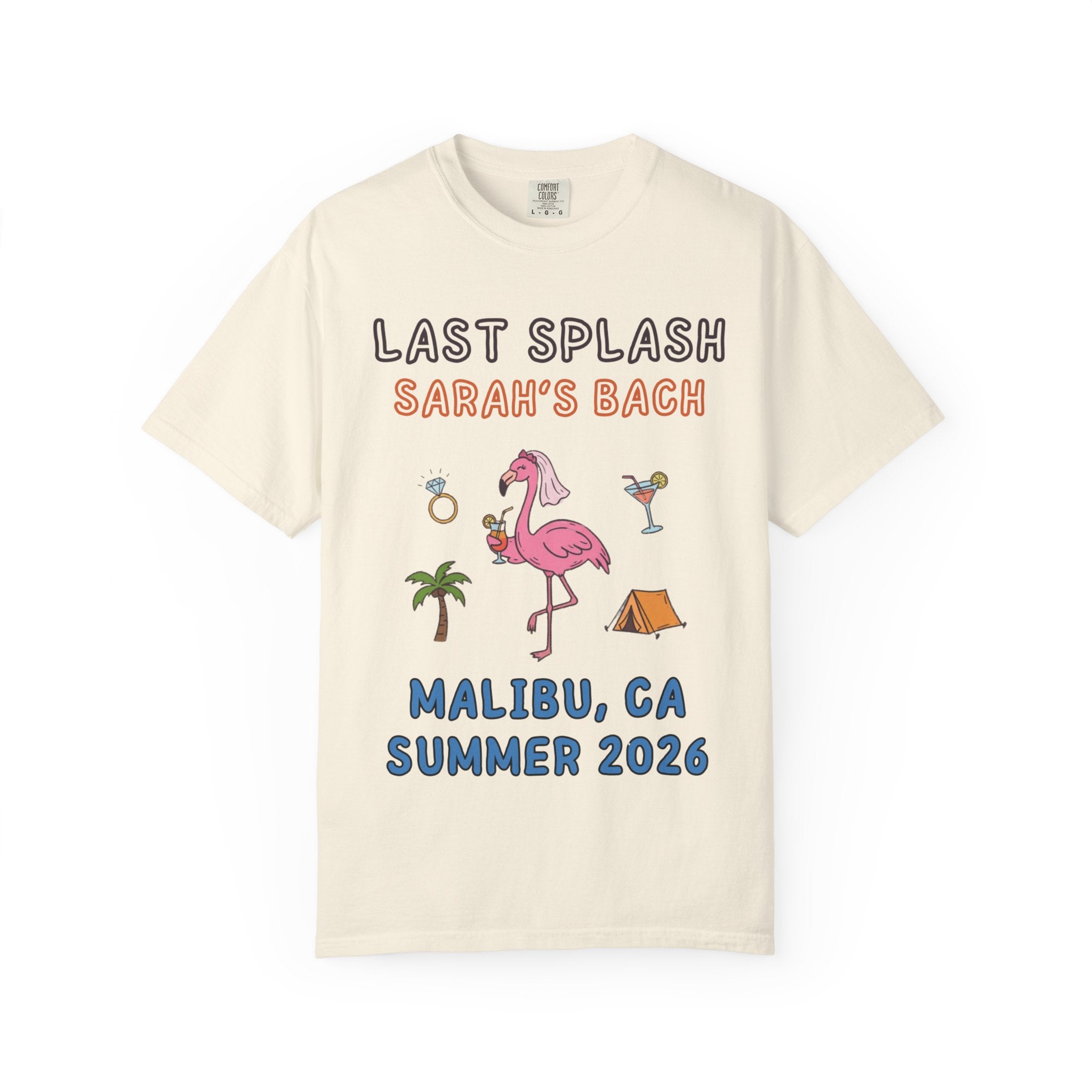 Last Splash Sarah's Bach Malibu, CA Summer 2026 t-shirt.