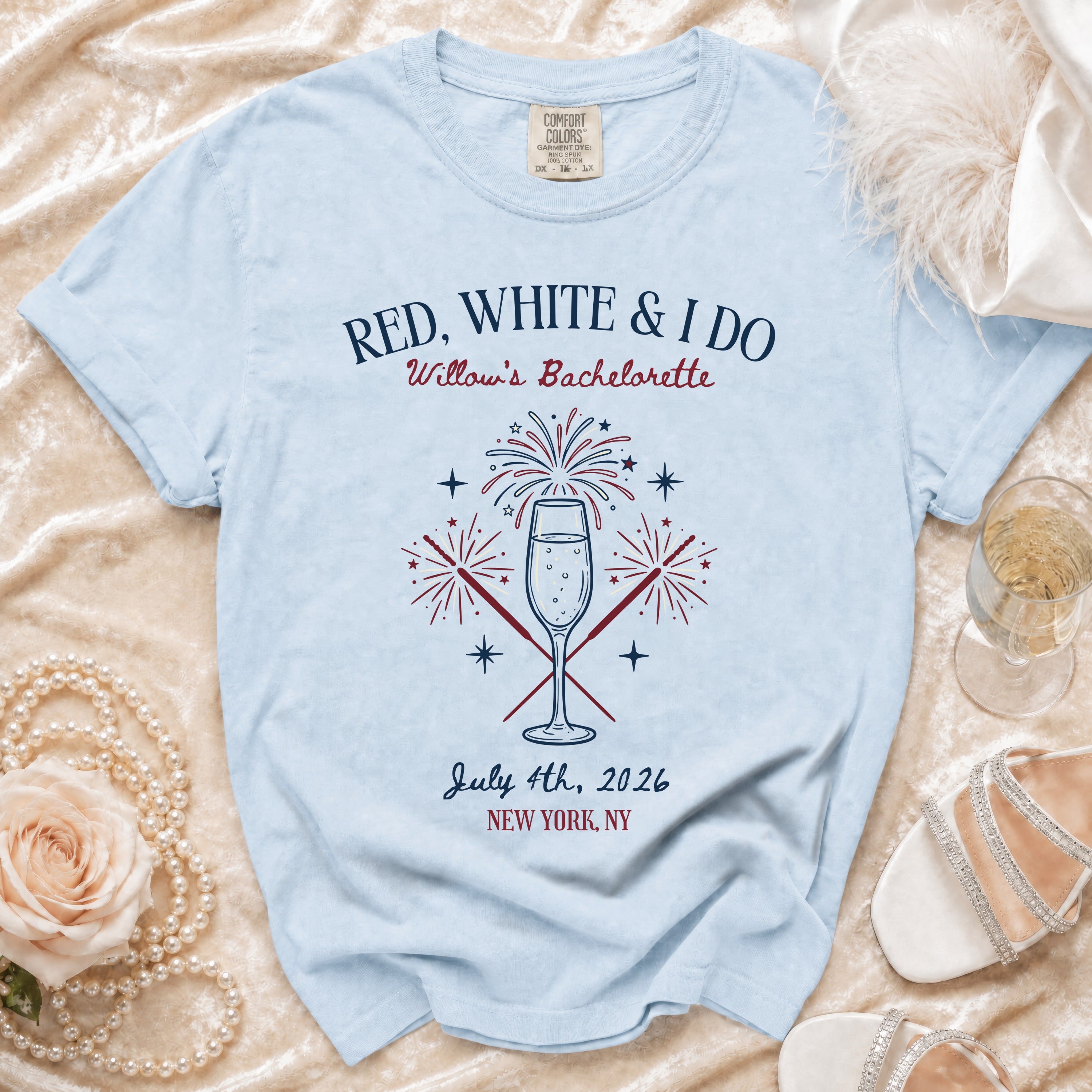 Light blue t-shirt with "RED, WHITE & I DO Willow's Bachelorette" and firework graphics.