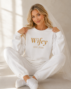 Wifey Est Sweatshirt