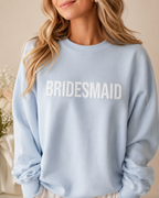 Bridesmaid Sweatshirt