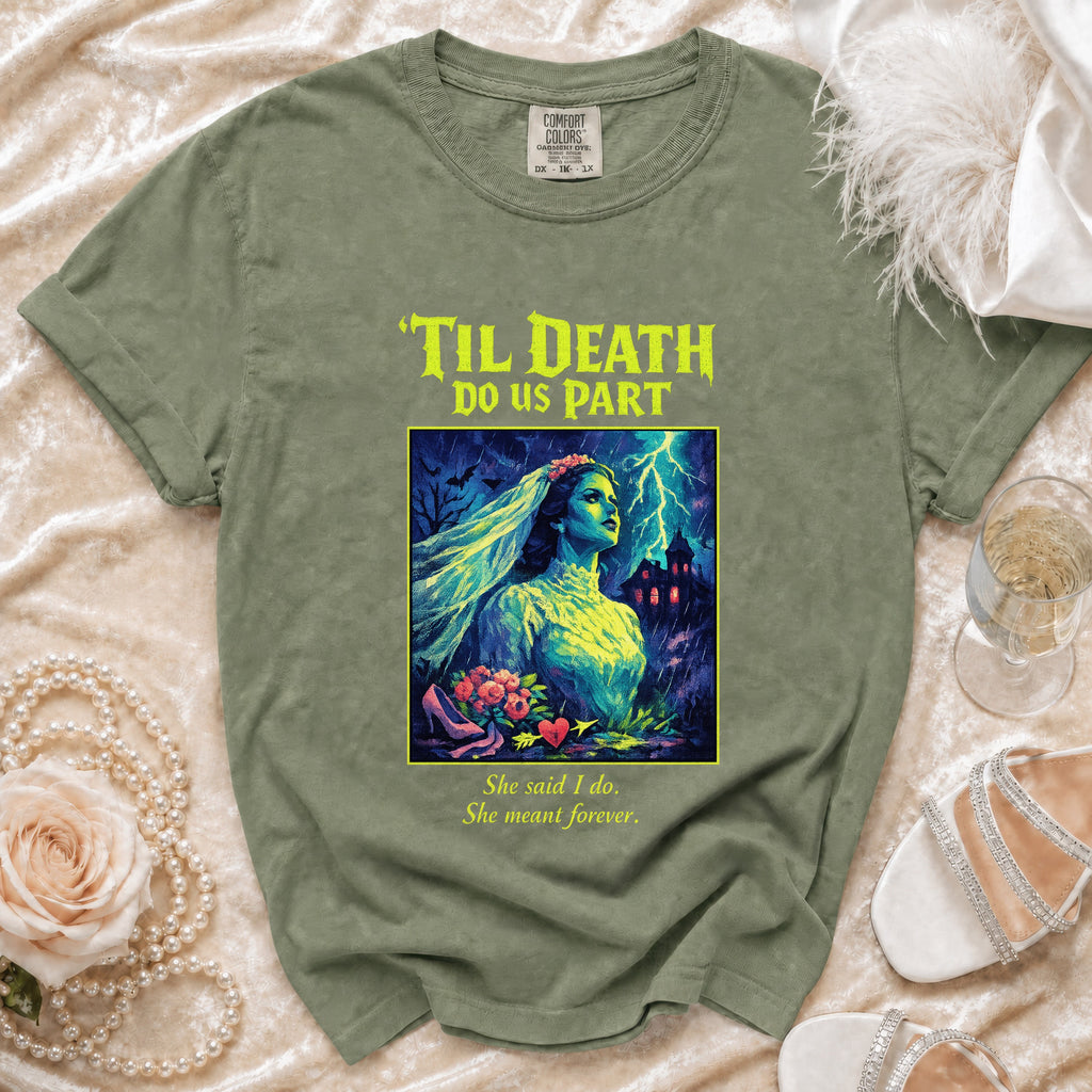 Green t-shirt with " 'Til Death Do Us Part" graphic and tagline.