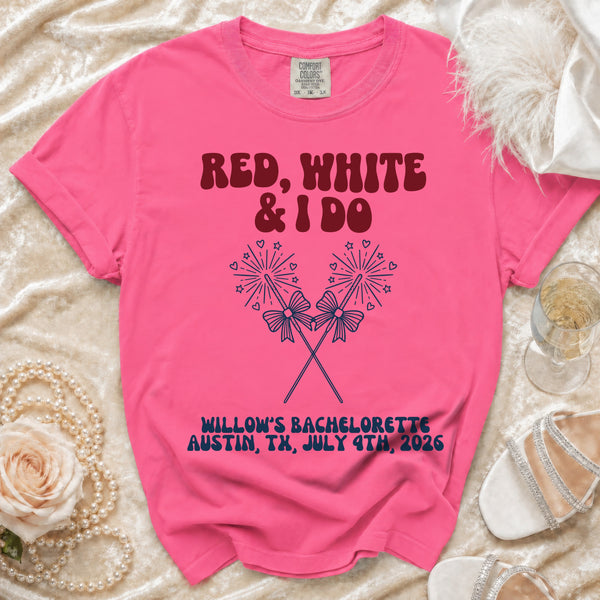 Red, White & I Do July 4th Bachelorette T-Shirt in Crunchberry