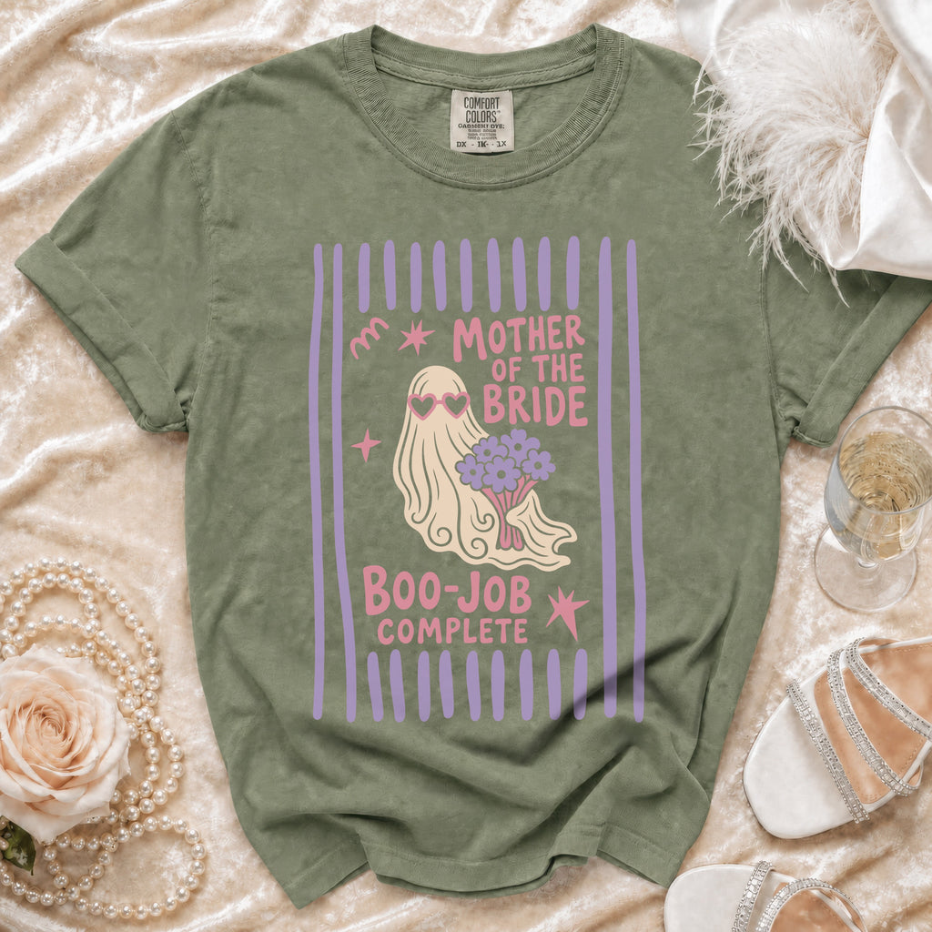 Green t-shirt with "Mother of the Bride Boo-Job Complete" graphic of a ghost.