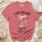 Coral t-shirt with "Last Splash Sarah's Bach Malibu, CA Summer 2026".