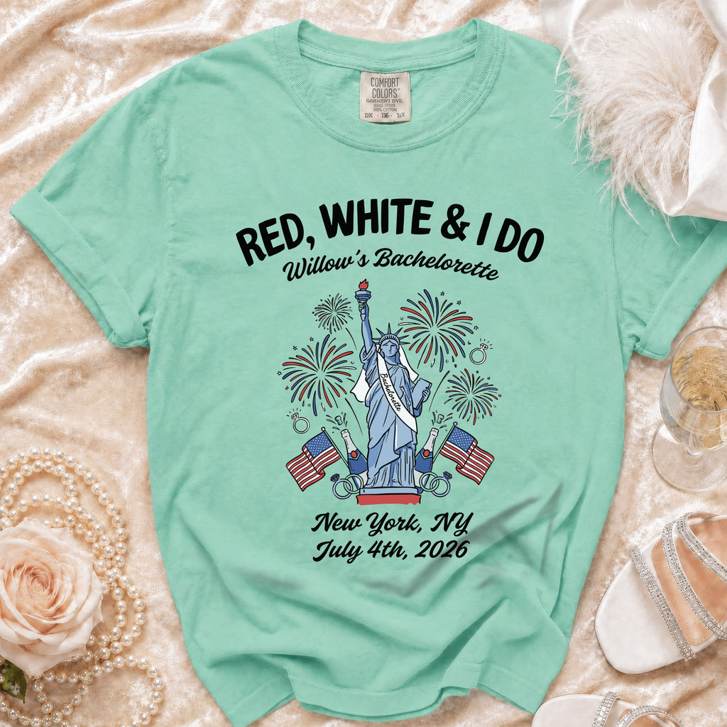 Red, white, and I Do Willow's Bachelorette New York July 4th, 2026 t-shirt.