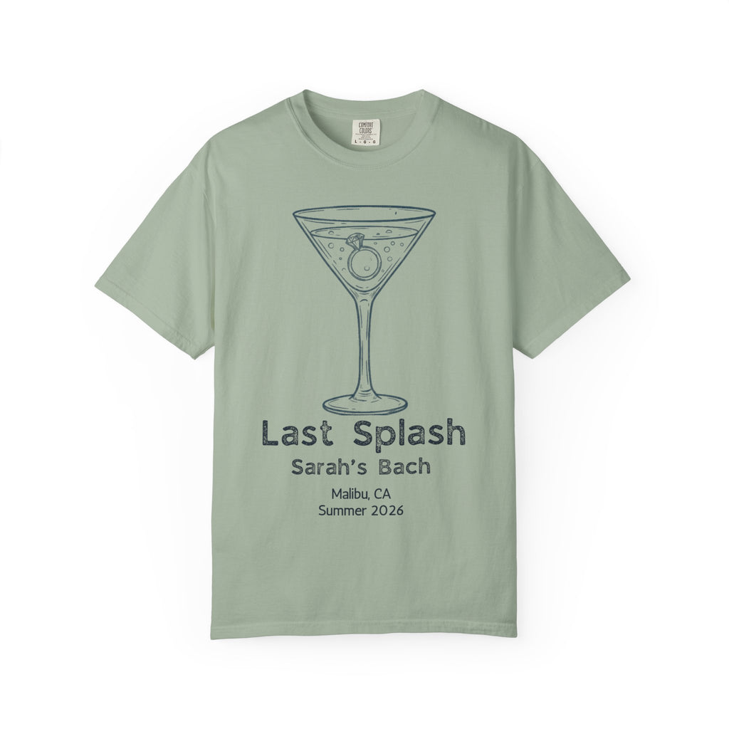 Light sage t-shirt with "Last Splash Sarah's Bach Malibu, CA Summer 2026" text and martini glass graphic.
