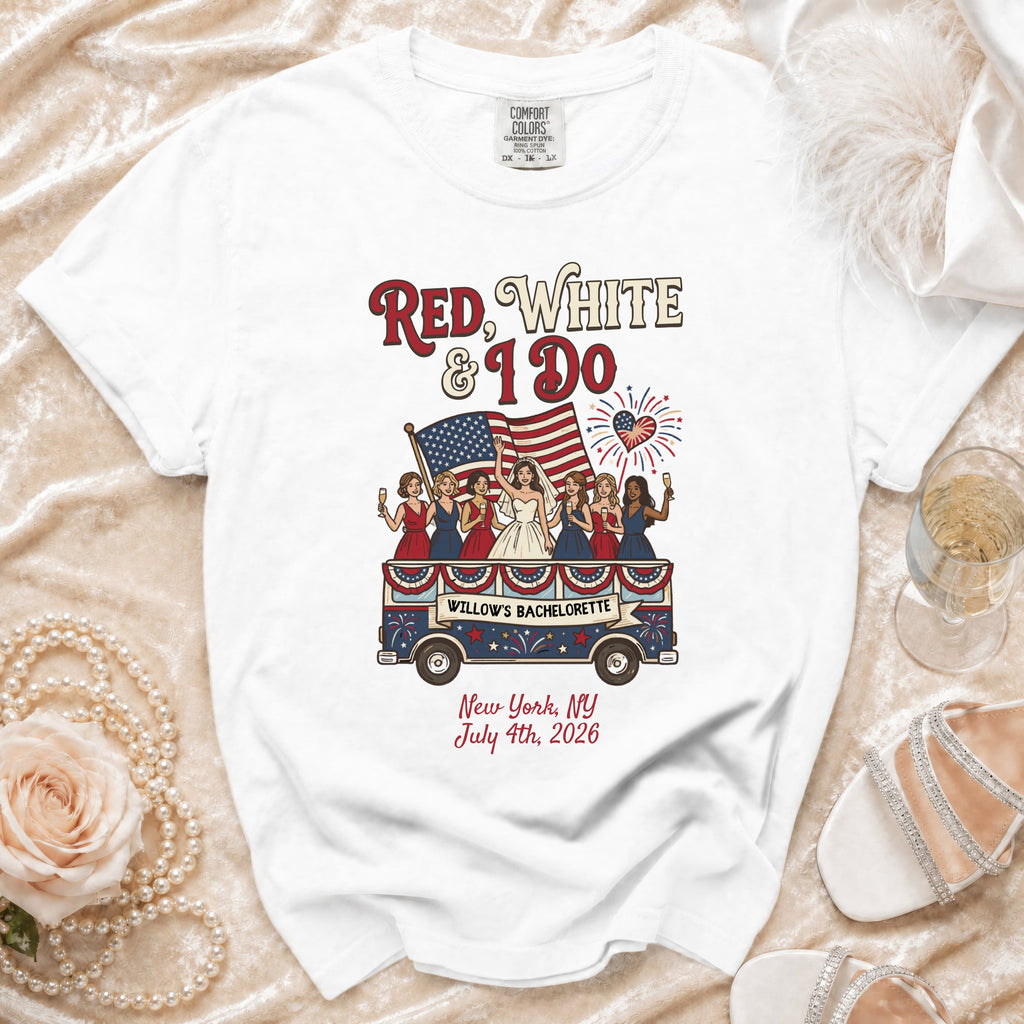 T-shirt with "Red, White & I Do" and "Willow's Bachelorette" text, featuring a bride and bridesmaids.