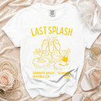 White t-shirt with "Last Splash" and bachelorette party details for Sarah's Bach Summer 2026 Malibu, CA.