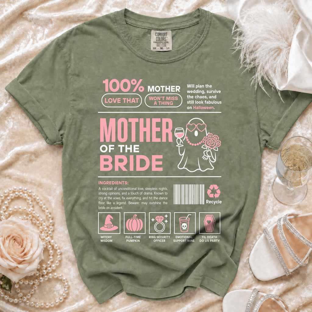 Green t-shirt with "Mother of the Bride" text and humorous ingredients list.