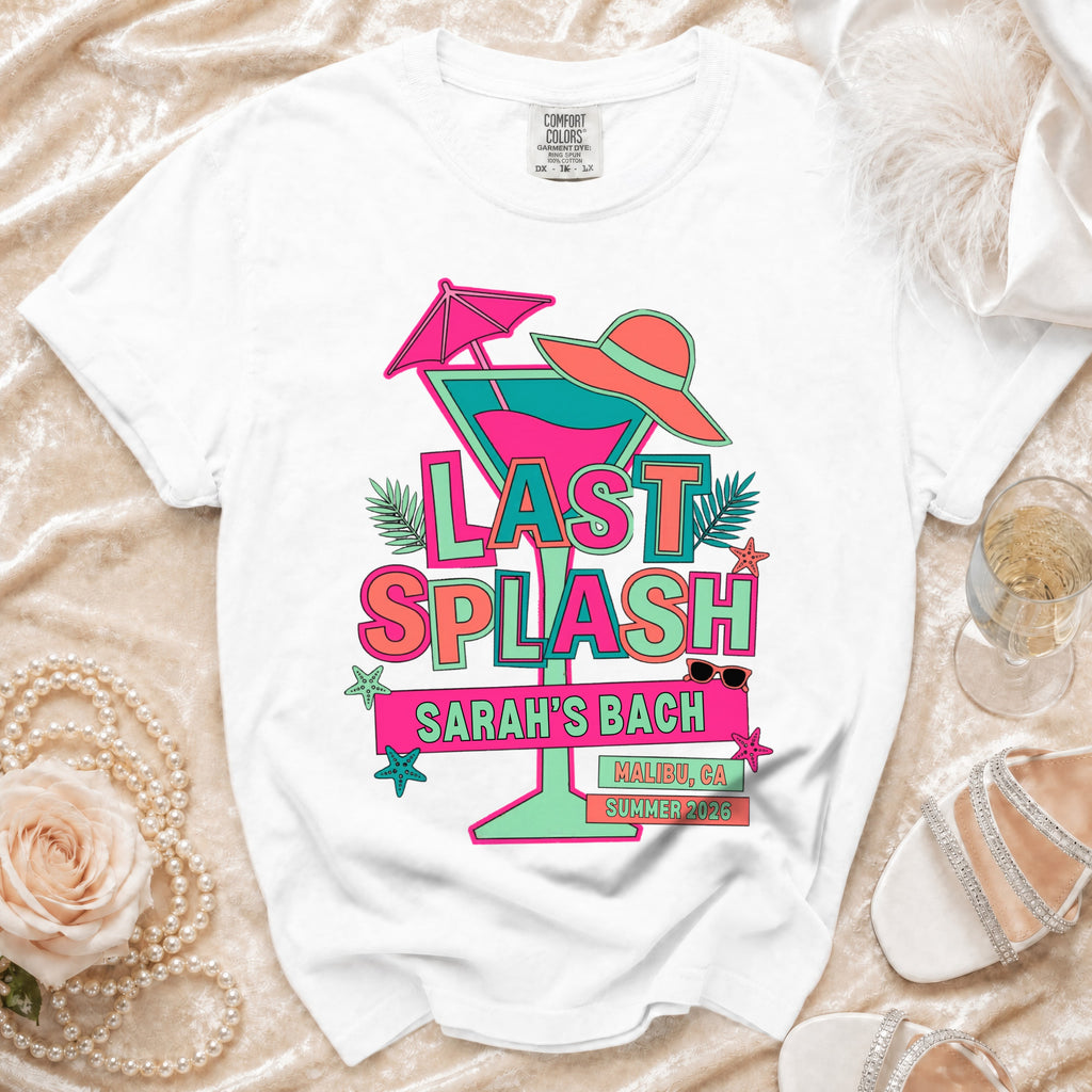 White t-shirt with "Last Splash Sarah's Bach Malibu, CA Summer 2026" graphic.
