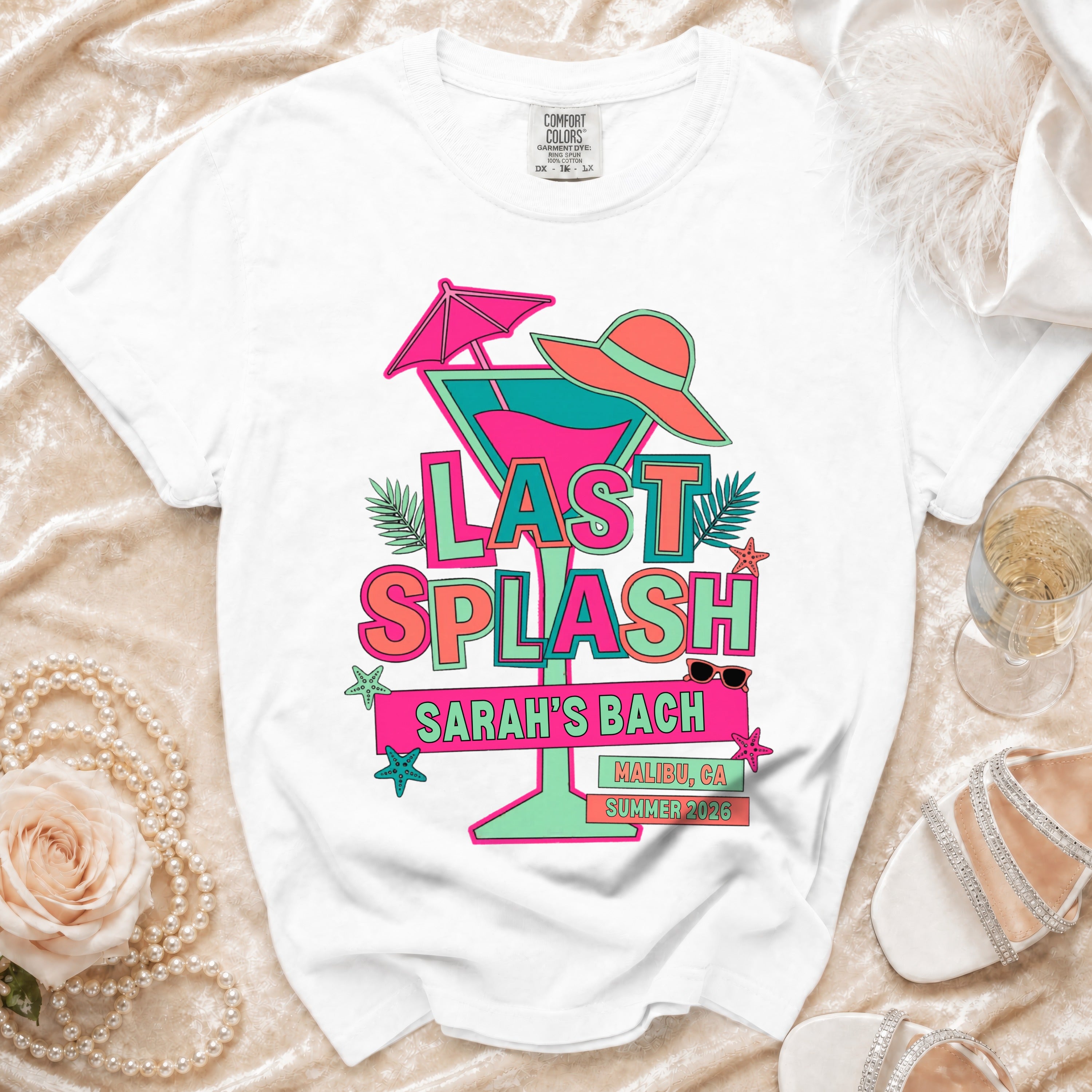 White t-shirt with "Last Splash Sarah's Bach Malibu, CA Summer 2026" graphic.