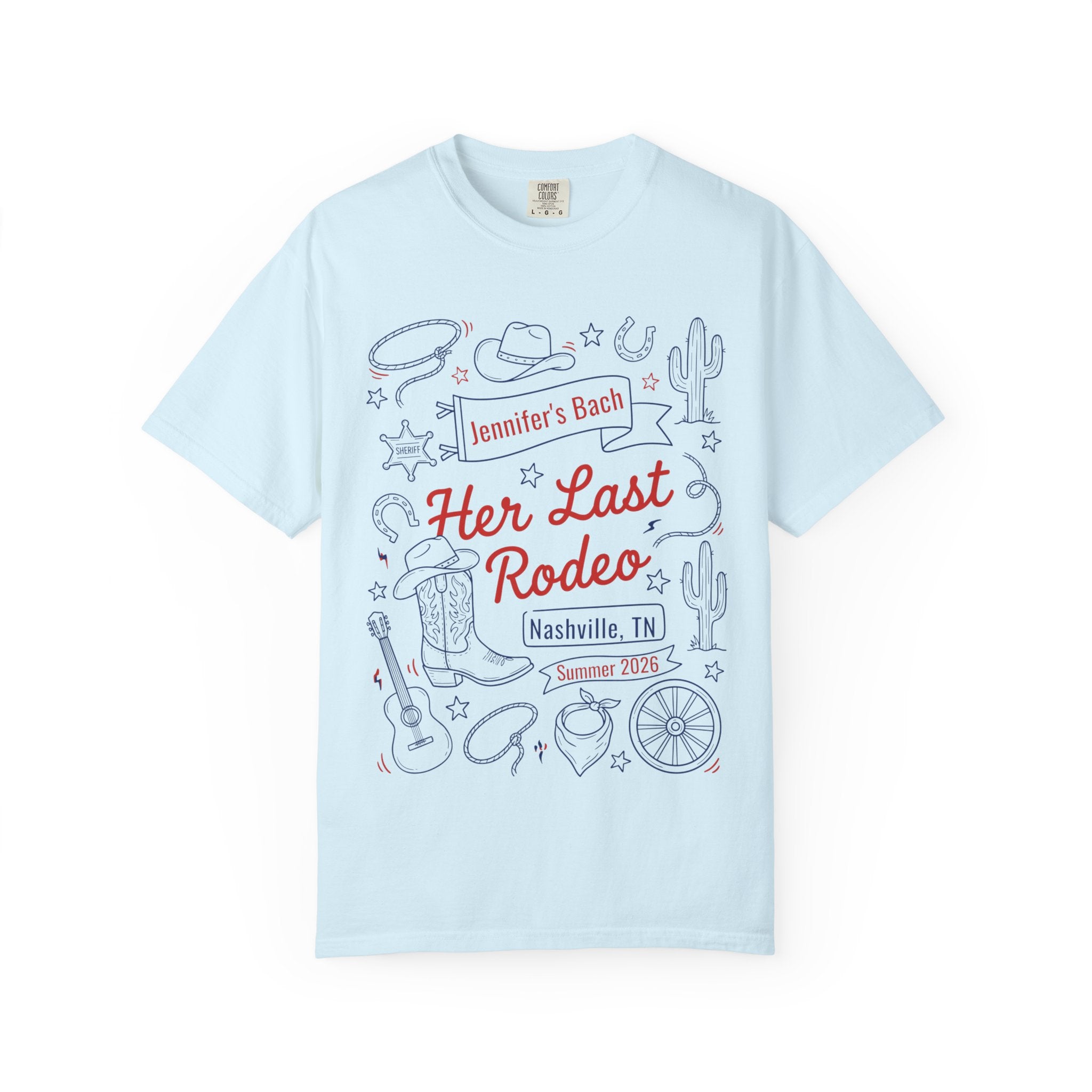 Light blue t-shirt with "Jennifer's Bach Her Last Rodeo Nashville, TN Summer 2026" text and western graphics.