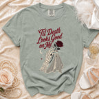 Grey t-shirt with skeleton hand, rose, and text "'Til Death Looks Good on Me".