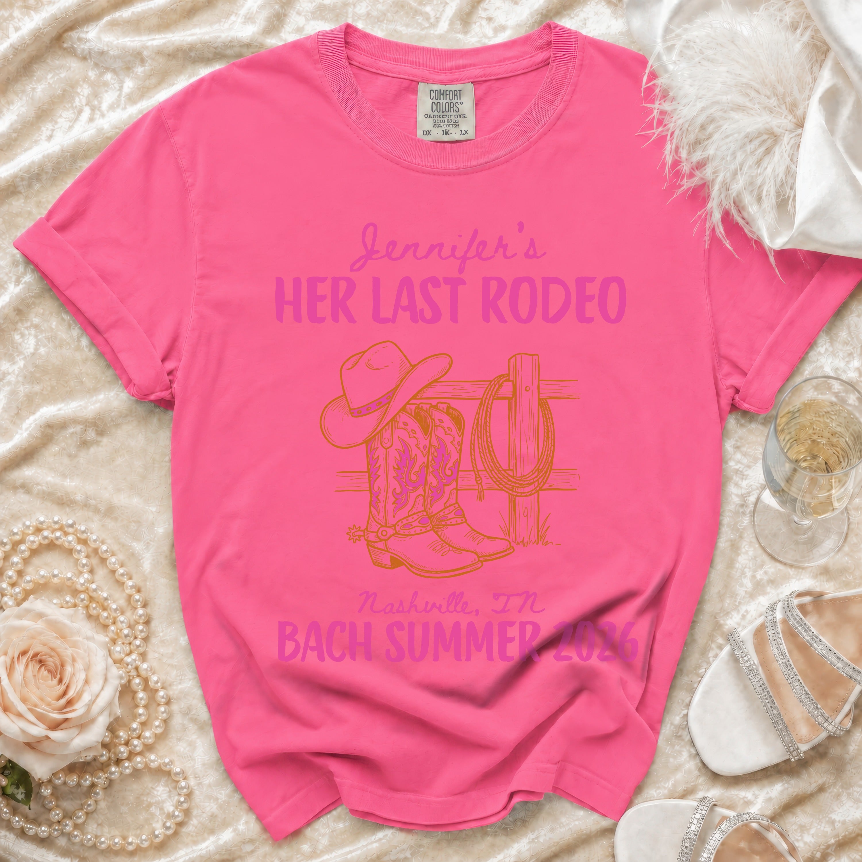 Pink t-shirt with "Jennifer's Her Last Rodeo" and "Nashville, TN Bach Summer 2026" text.