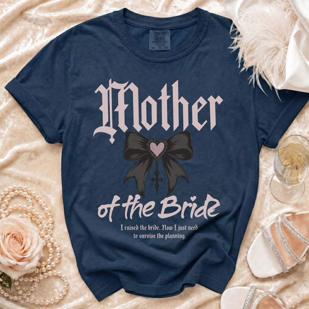 Navy t-shirt with "Mother of the Bride" text, bow, and planning quote.