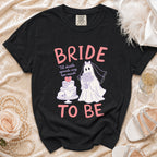 Black t-shirt with ghost bride, cake, and text "BRIDE TO BE".