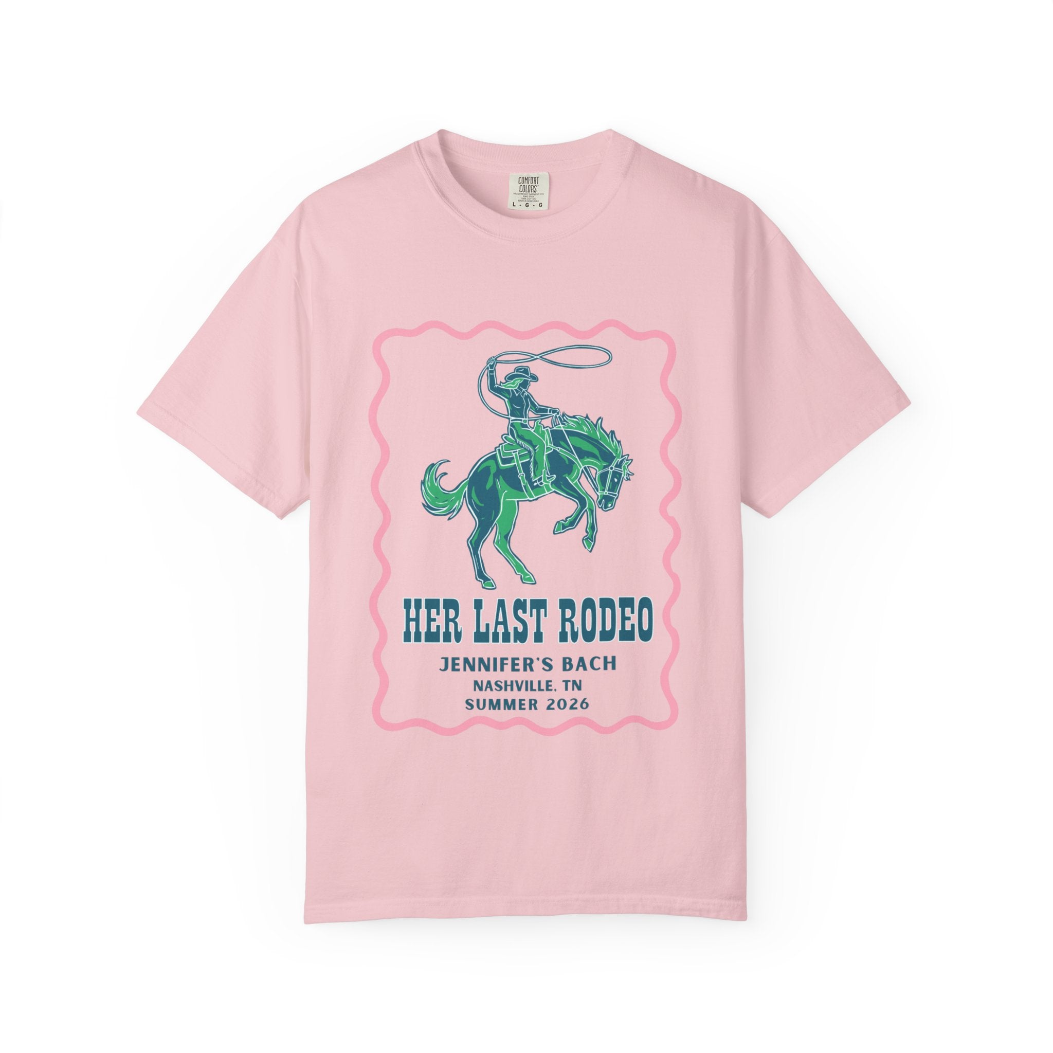 Pink t-shirt with "Her Last Rodeo" design, a cowboy on a horse, and event details.