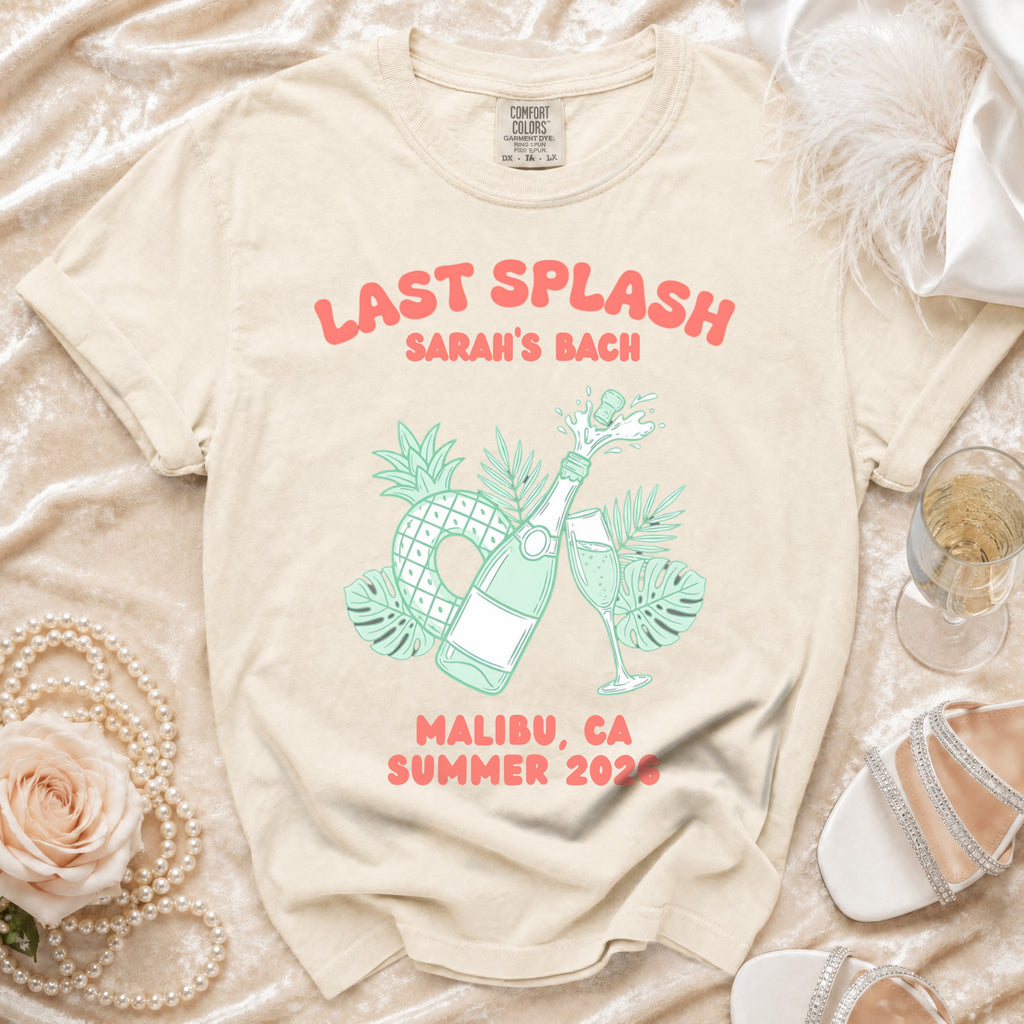 T-shirt with "Last Splash Sarah's Bach Malibu, CA Summer 2026" text and graphics.