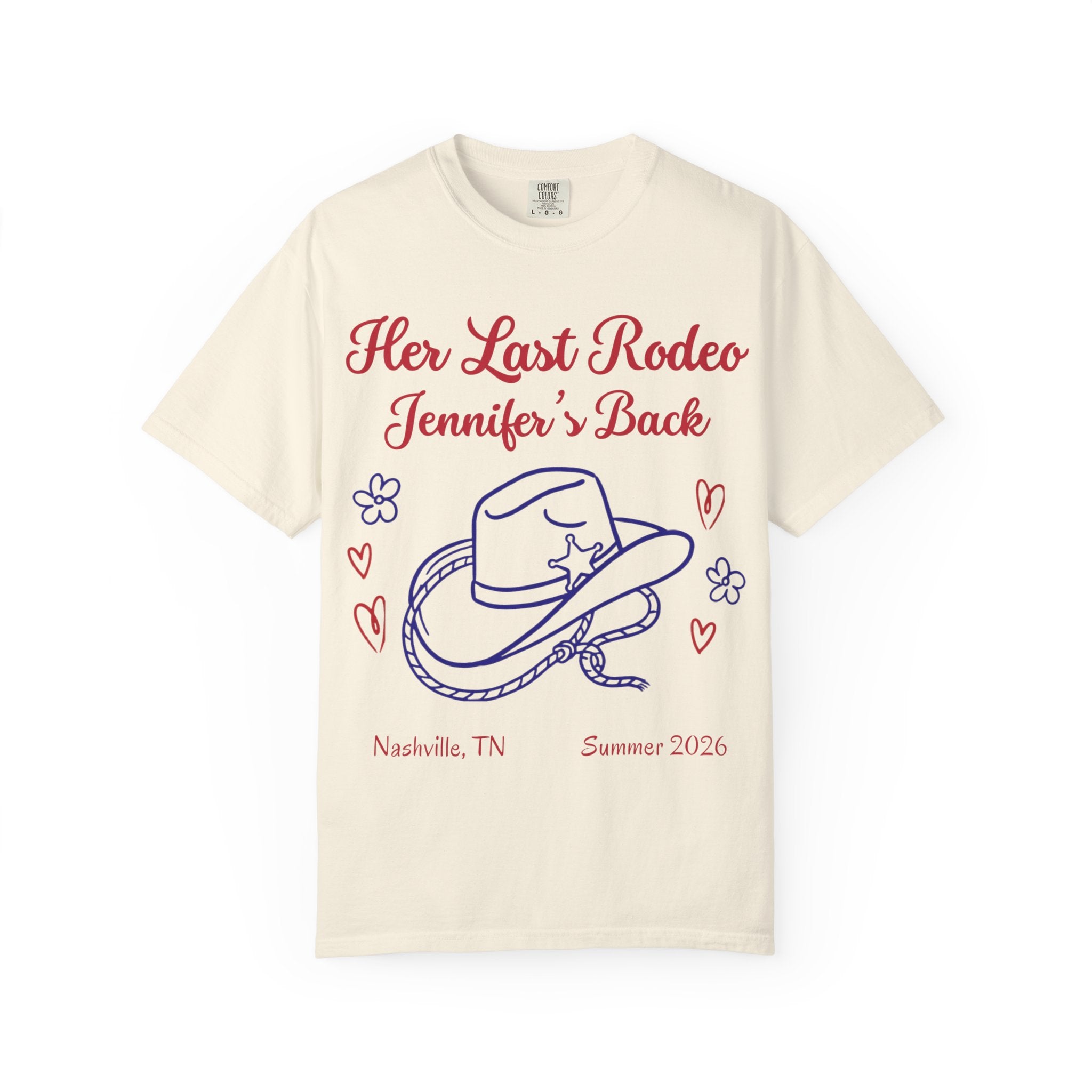 Cream t-shirt with "Her Last Rodeo Jennifer's Back" and cowboy hat design.