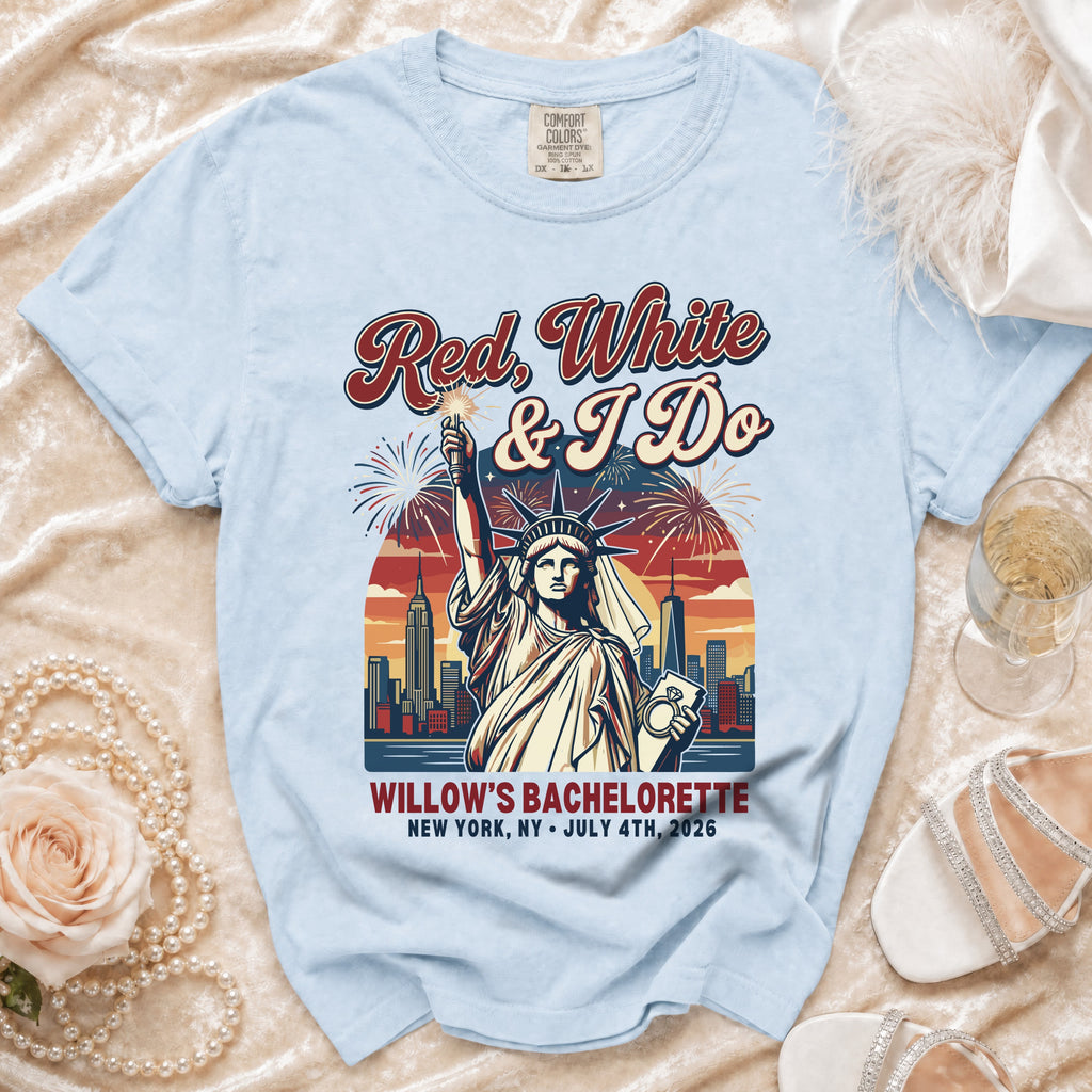Red, White & I Do graphic t-shirt for Willow's Bachelorette, New York, July 4, 2026.
