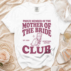 White t-shirt with "Proud Member of the Mother of the Bride Club Est. 2026" text.