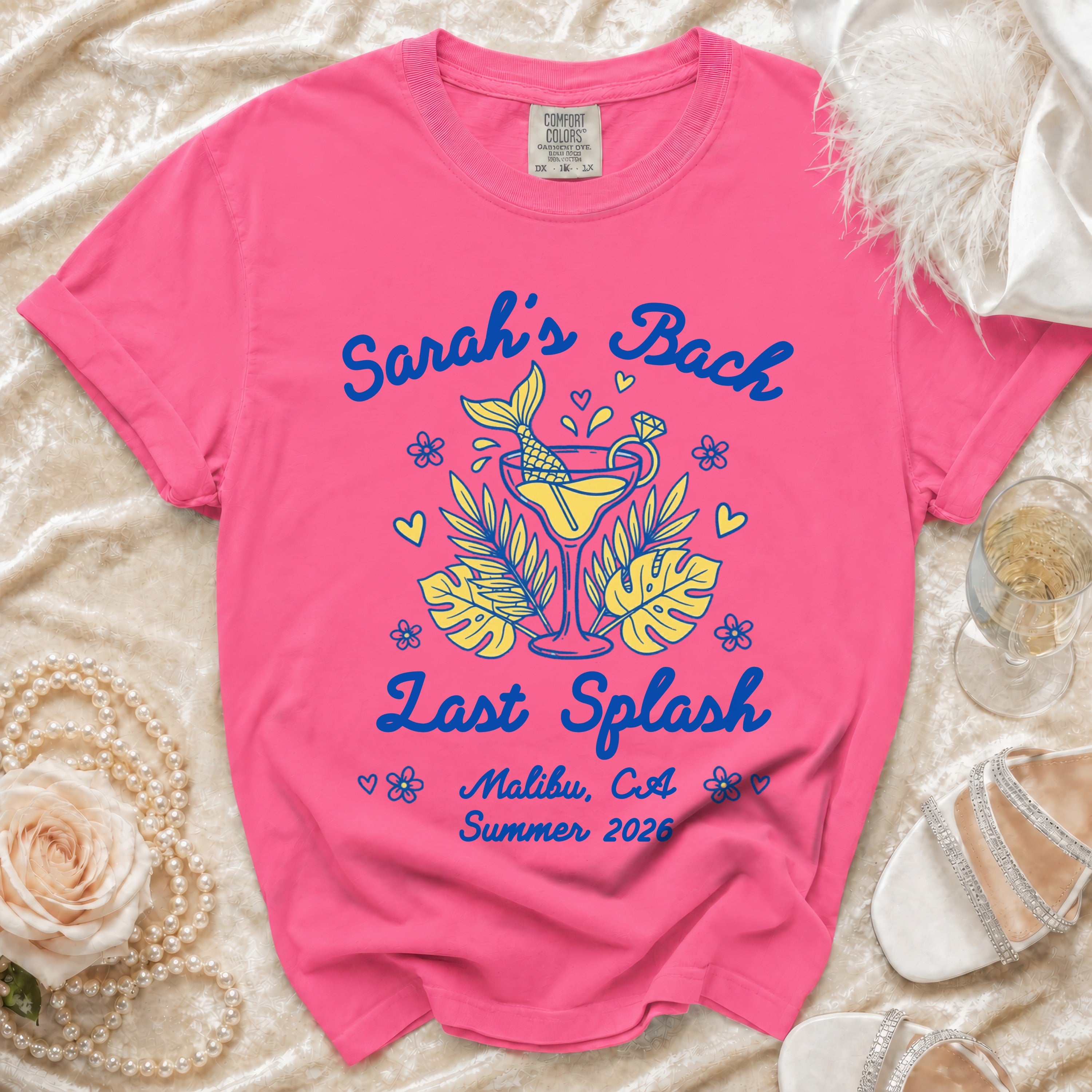 Pink t-shirt with "Sarah's Bach Last Splash Malibu, CA Summer 2026" text and cocktail graphics.