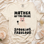 Cream t-shirt with "MOTHER OF THE BRIDE SPOOKING FABULOUS" text and ghost graphic.