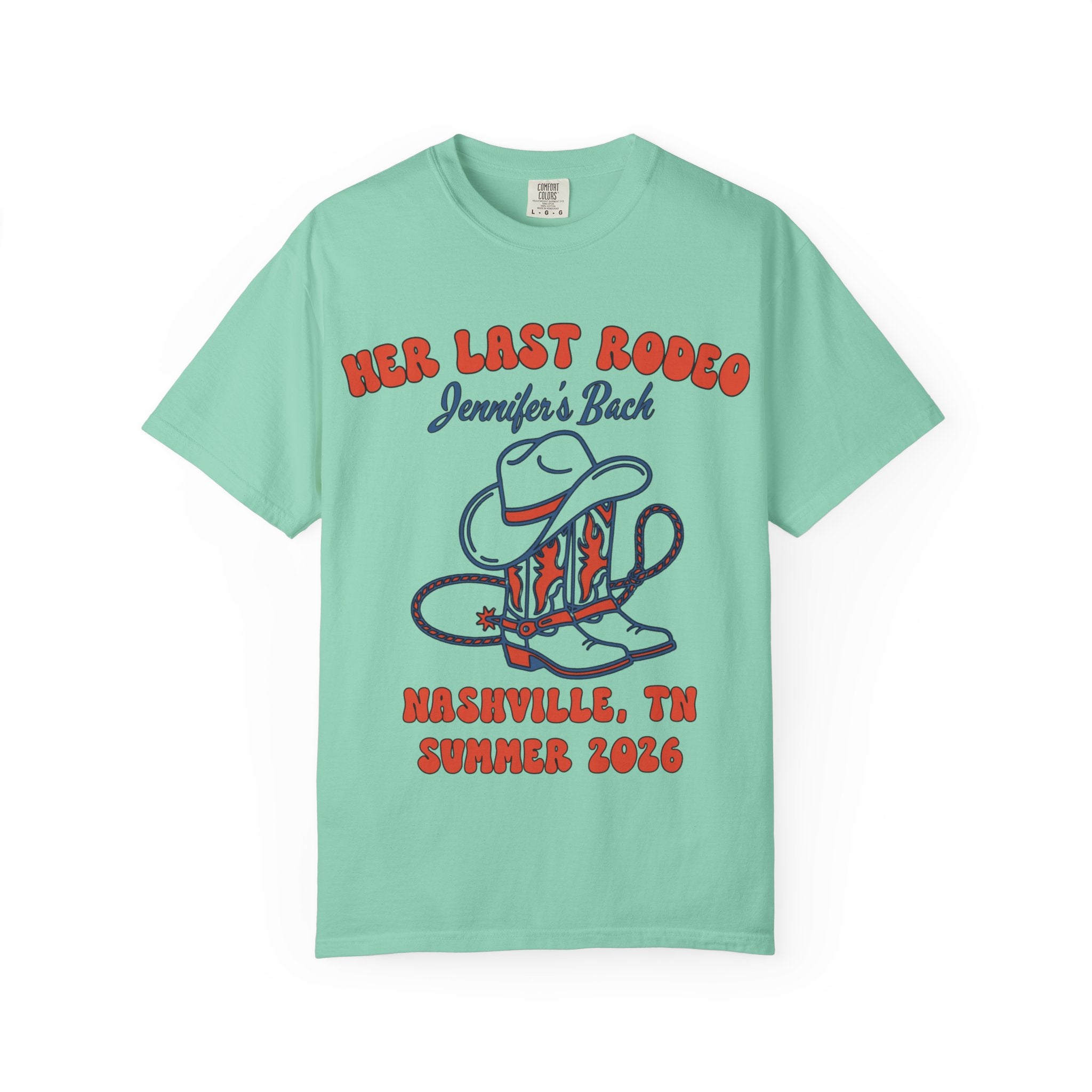 Teal t-shirt with "Her Last Rodeo" and "Jennifer's Back" with cowboy boots.